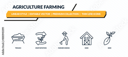 agriculture farming icons set - trough, crop rotation, farmer hoeing, shed, seed outline vector collection.