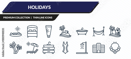 holidays icons set - sunbathing, bed, sunscreen bottle, hotels, flower necklace outline vector collection.