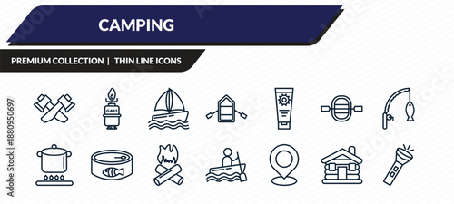 camping icons set - hatchet, camping gas, boat, lodge, flashlight outline vector collection.