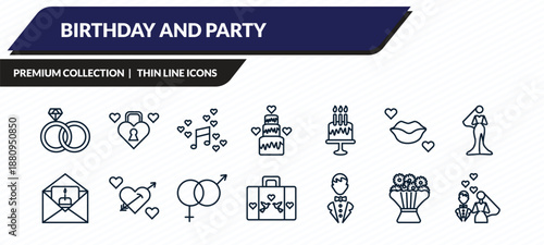 birthday and party icons set - marriage, love lock, romantic music, wedding flowers, newlyweds outline vector collection.