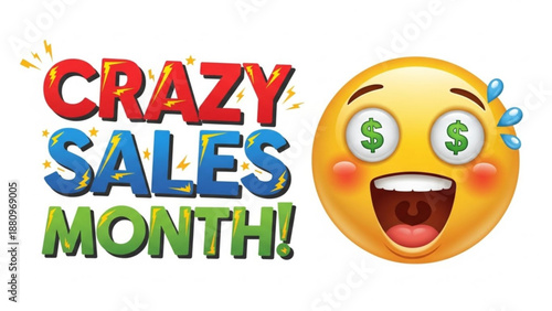 Crazy sales month with excited emoji and dollar signs