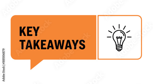 An orange speech bubble with key takeaways and a lightbulb icon on white background dividers decorative border design concept