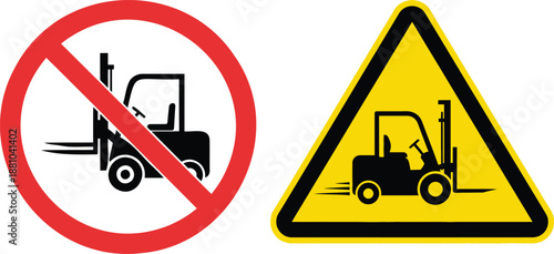 Forklift prohibited and warning signs for industrial areas and construction sites