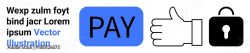 Online payments, transaction security, user confidence, financial technology, mobile applications, digital approval. Blue PAY button, thumbs-up icon and lock symbol . Online payments and transaction