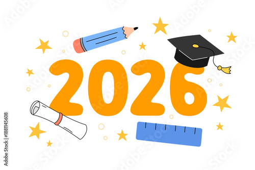 Graduation 2026 cute vector illustration. Grad class of 2026 print for elementary or middle school students. Fun colorful design for grads with playful text and doodle kids elements