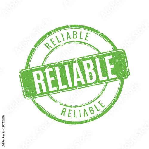 circular green reliable rubber stamp with double border and weathered ink texture for product certification branding