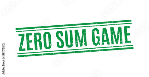 green grunge rubber stamp with zero sum game text for competitive market and economic theory