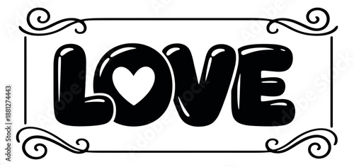Hand drawn illustration of the word love depicting a heart as the letter O and a decorative frame for romantic designs
