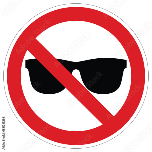 Prohibition sign indicating no sunglasses are allowed in this specific designated area or facility