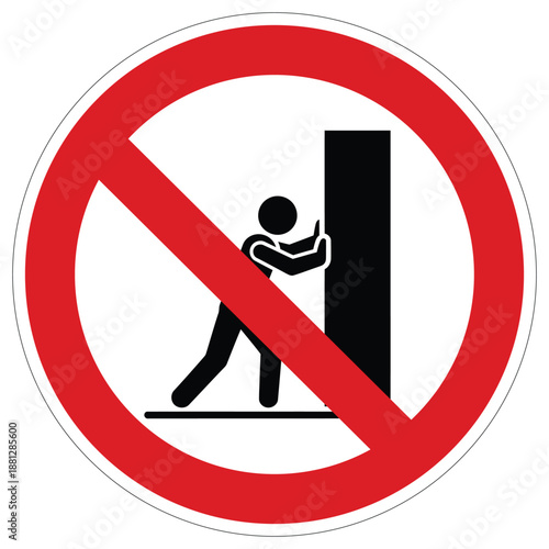 Prohibition sign showing a stick figure person pushing a vertical column indicating a no push restriction