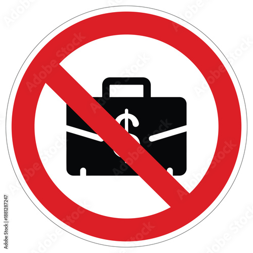 Warning sign indicating the prohibition of financial transactions or business activities with a dollar symbol