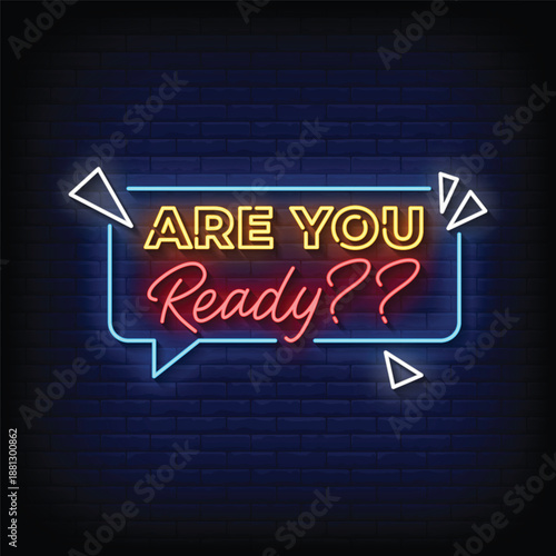 are you ready neon signboard with brick wall background vector