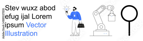 Innovation, automation, business, tech analysis, machine learning, data exploration. A businessman with a lightbulb, robotic arm and magnifying glass. Innovation and automation visually