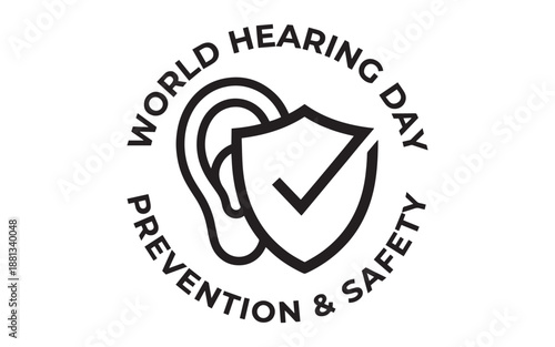 World Hearing Day prevention and safety logo with ear and shield