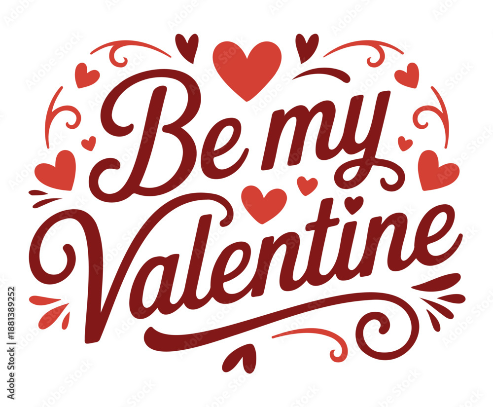 Obraz premium Valentine Day Message Be My Valentine with Hearts Vector on a White Background