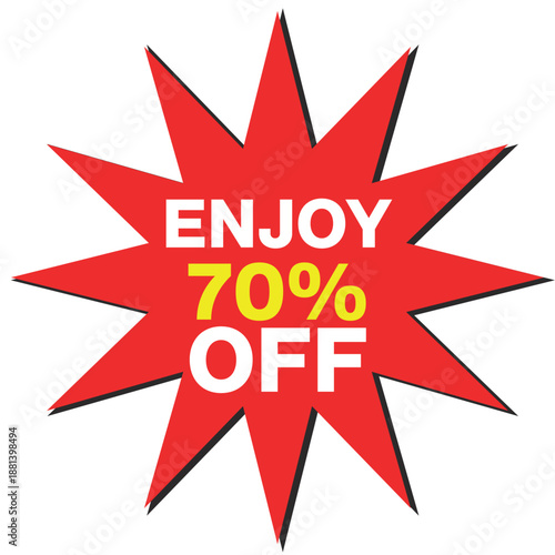 Red starburst with text enjoy 70 percent off on white background sale discount