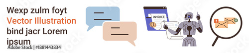 Artificial intelligence, digital communication, automation, email security, invoicing, workflow efficiency. Robot analyzing invoice, speech bubbles magnifying glass over an envelope. Artificial