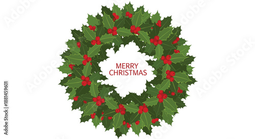 Festive christmas wreath made of green holly leaves and red berries with merry christmas text for holiday greetings and celebrations.