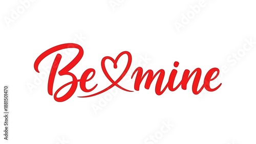 Red script typography reading be mine with a heart replacing the letter o in love