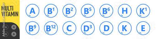 Set of Multi Vitamin complex icons. Multivitamin supplement. Vitamin A, B group B1, B2, B3, B5, B6, B9, B12, C, D, D3, E, K, H, K1, PP. Essential vitamin complex. Healthy life concept