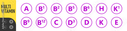Set of Multi Vitamin complex icons. Multivitamin supplement. Vitamin A, B group B1, B2, B3, B5, B6, B9, B12, C, D, D3, E, K, H, K1, PP. Essential vitamin complex. Healthy life concept