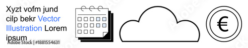 Time management, digital storage, currency exchange, financial planning, online services, and cloud solutions. Display of a calendar, cloud and Euro coin icons. Time management and digital storage