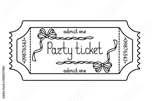 Party ticket. Admit one. Text in a bow frame. Sketch. Handwritten lettering with uppercase letters. Vector illustration. Tear-off ticket with a number. Outline on an isolated white background. Doodle 