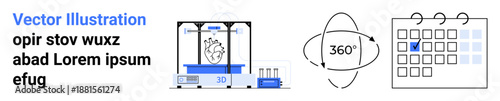 3D printing, medical technology, scheduling, task management, innovation, time management. 3D printer with heart model, 360 rotation icon and calendar with checklist. 3D printing and medical