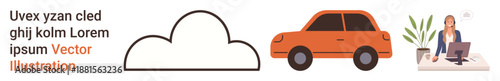 Transportation, weather, remote work, workplace, digital tasks, online interaction. A cloud, an orange car and a woman working at a desk with a plant. Transportation and remote work concepts