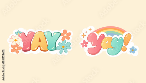 Set of colorful yay stickers with rainbow and flowers in retro style