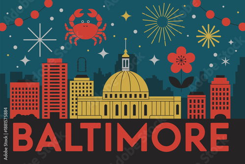 Festive Baltimore skyline with fireworks and crab illustration, vector artwork celebrating city pride, waterfront landmarks, Maryland culture, holiday events, tourism promotion, and professional 