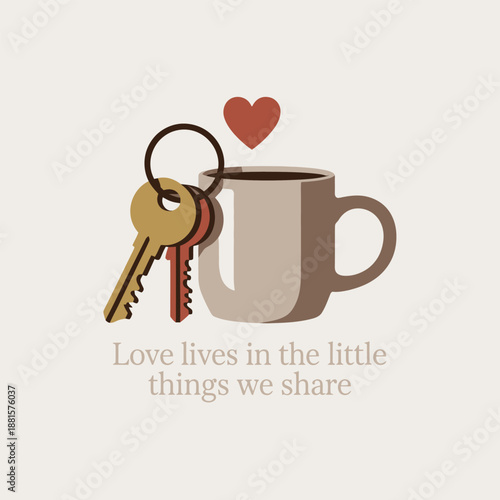 Warm coffee, keys, and a heartfelt message about love and shared moments