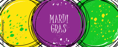 Mardi Gras festive background. Party banner. Brush stroke color circles and black lines for Fat Tuesday creative graphic design. Vector illustration.