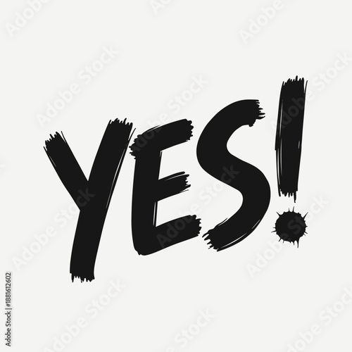 Bold affirmation written in artistic brush strokes, expressing excitement and positivity through the word "YES!". Useful for motivational materials or creative projects.