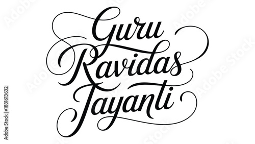  guru ravidas jayanti decorative calligraphy typography design celebrating bhakti movement, spiritual teachings, devotion, equality and indian cultural heritage on white background