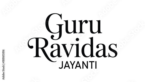  guru ravidas jayanti clean typography design with elegant serif lettering celebrating bhakti movement, spiritual teachings, equality and indian cultural heritage on white background