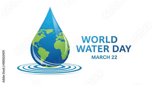 World water day poster with earth globe in a water droplet on march 22 symbolizing conservation and sustainability