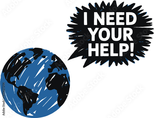 A hand drawn blue and black Earth globe features a spiky speech bubble urgently pleading for help