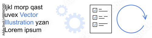 Business processes, task organization, workflows, efficiency, productivity, automation. Gears, checklist and circular arrow. Task organization and workflows concept