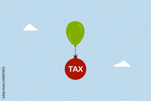Tax burden, the green balloon with the dollar cannot rise because of the high tax burden.