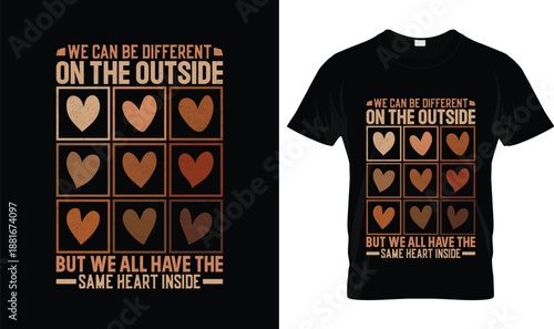 We Can Be Different on the Outside But Have the Same Heart Inside Typography Design, Diversity Equality Love Message, Inclusion Quote Artwork with Multicolor Hearts on Black Background