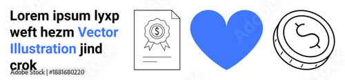 Finance, emotional support, economics, certification, approval, monetary transactions. A certificate, heart and coin design set. Finance and emotional support concept