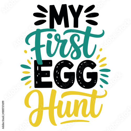 Mu First Egg Hunt Funny Retro Easter Day Bunny T-shirt Design