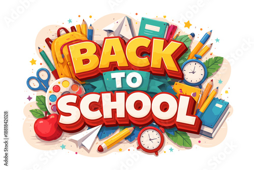 Vibrant "Back to School" text art with school supplies and festive elements