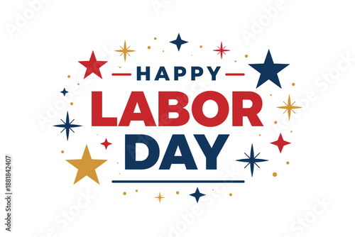 Happy Labor Day celebration with stars and confetti in patriotic colors
