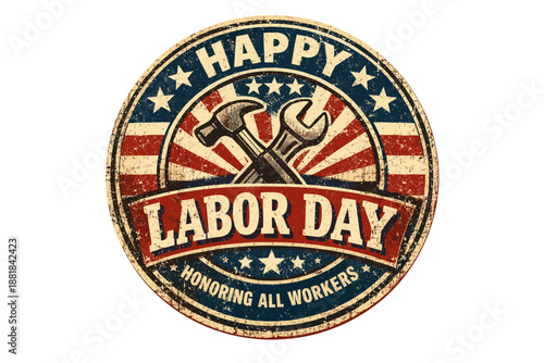 Happy Labor Day emblem with hammer and wrench honoring all workers