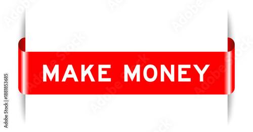 Red color inserted label banner with word make money on white background