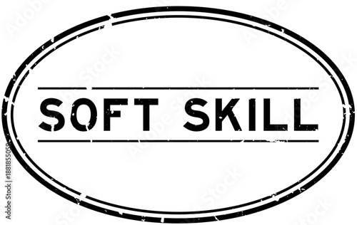 Grunge black soft skill word oval rubber seal stamp on white background