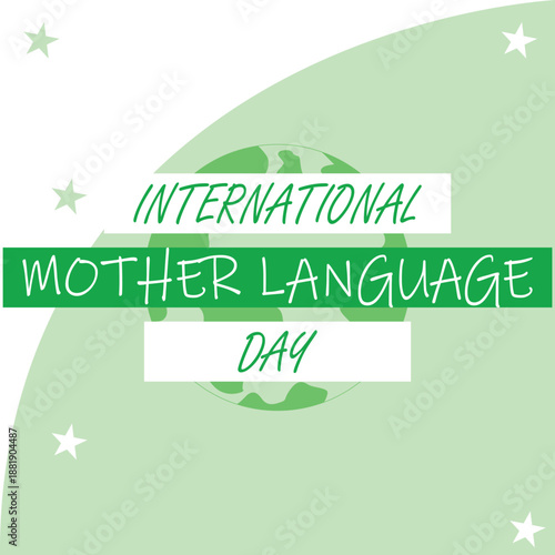 International Mother Language Day banner with globe and stars, green cultural celebration graphic