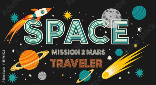 Vintage inspired graphic design featuring the word space with a retro rocket and celestial bodies for a mission two mars traveler theme